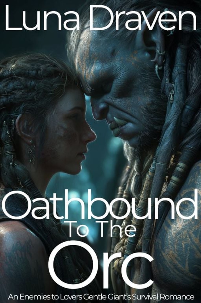 Oathbound To The Orc